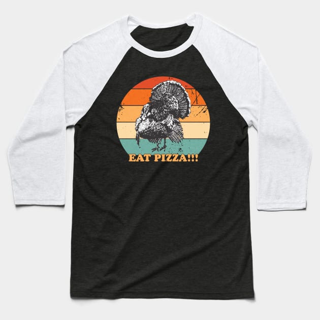 Eat Pizza Baseball T-Shirt by area-design